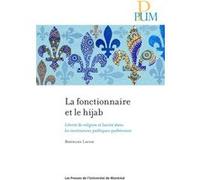 Fonctionnaire et le hijab (La) Bertrand Lavoie (Auteur)