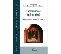 Fonctionnaires et droit pénal Des justiciables comme les autres ? - Marc Dalloz - L'harmattan - broché - Essai
