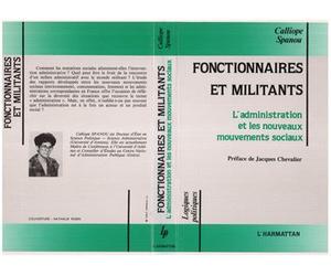 Fonctionnaires et militants L'administration et les nouveaux mouvements sociaux - Calliope Spanou - L'harmattan - broché - Livre