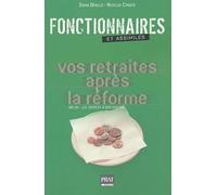 Fonctionnaires: Vos retraites après la réforme