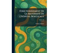 Fonctionnement de la MaternitÃ(c) de l'Hôpital Boucicaut