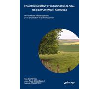 Fonctionnement et diagnostic global de l'exploitation agricole : Une méthode interdisciplinaire pour Une méthode interdisciplinaire pour la formation et le développement - Melanie Marshall - Educagri 