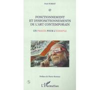 Fonctionnement et dysfonctionnement de l'art contemporain : un procès pour l'exemple