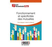 Fonctionnement et spécificités des mutuelles - Thi-Ly Nguyen - Argus De L'assurance - broché - Etude