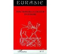 Fonctions de la couleur en eurasie Tome 9 - Collectif - L'harmattan - broché - Revue