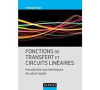 Fonctions de transfert et circuits linéaires - Introduction aux techniques de calcul rapide Christophe Basso (Auteur)