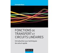 Fonctions de transfert et circuits linéaires - Introduction aux techniques de calcul rapide: Introduction aux techniques de calcul rapide