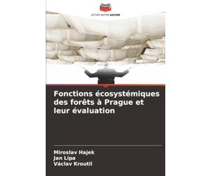 Fonctions écosystémiques des forêts à Prague et leur évaluation