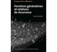 Fonctions génératrices et relations de récurrence Paul Jolissaint (Auteur)