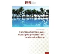 Fonctions harmoniques d'un alpha-processus sur un domaine borné - ABDELWAHEB-D - Universitaires Europeennes - broché - Etude