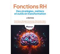 Fonctions RH - 6e édition Des stratégies, métiers et outils en transformation - Cécile Dejoux - Pearson France - broché - Etude