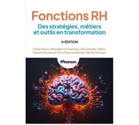 Fonctions RH – Des stratégies, métiers et outils en transformation – 6e édition