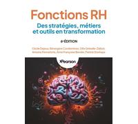 Fonctions Rh - Des Stratégies, Métiers Et Outils En Transformation