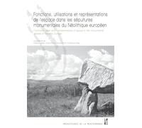 Fonctions utilisations et representations de l'espace dans les sepultures monume