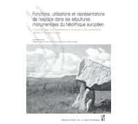 Fonctions utilisations et representations de l'espace dans les sepultures monume - André D' Anna - Publication Universite Provence - broché - Beau livre