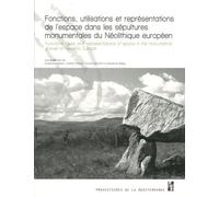 Fonctions utilisations et representations de l'espace dans les sepultures monume