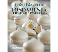 Fondamenta. Le basi della pasticceria