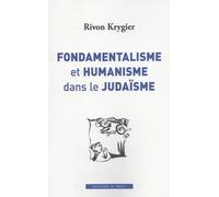 Fondamentalisme Et Humanisme Dans Le Judaïsme