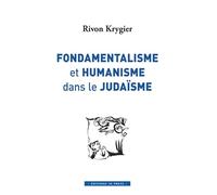Fondamentalisme Et Humanisme Dans Le Judaïsme