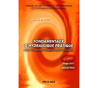 Fondamentaux d'hydraulique pratique: Clim / Chauffage / Energies renouvelables