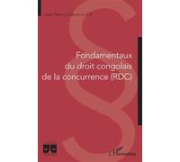 Fondamentaux Du Droit Congolais De La Concurrence (Rdc)