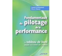 Fondamentaux du pilotage de la performance: Le tableau de bord adapté à la réalité des activités