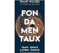 Fondamentaux Frank Wilczek (Auteur)