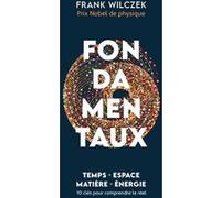 Fondamentaux Frank Wilczek (Auteur)