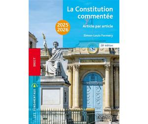 Fondamentaux - La Constitution commentée 2025-2026 - Simon-Louis Formery - Hachette Education - Poche - Etude