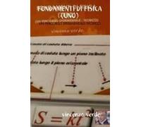 Fondamenti Di Fisica (Uno) Un Percorso Sperimentale - Teorico