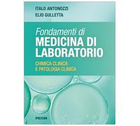 Fondamenti di medicina di laboratorio. Chimica clinica e patologia clinica