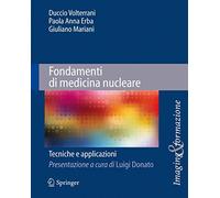 Fondamenti Di Medicina Nucleare: Tecniche E Applicazioni