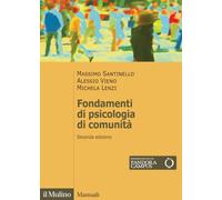 Fondamenti di psicologia di comunità. Nuova ediz.