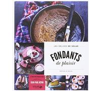 Fondants de plaisir - Les délices de Solar