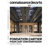 Fondation cartier Pour l'art contemporain - Collectif - Connaissance Des Arts Revue - broché - Revue