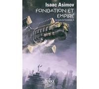 Isaac Asimov – Fondation et Empire – Le cycle de Fondation II – Roman – Gallimard Poche