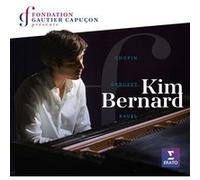 Fondation Gautier Capuçon présente Kim Bernard : Chopin, Ravel, Debussy E