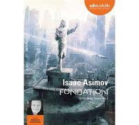 Fondation: Le Cycle De Fondation 1 Livres Audio Audible ¿ Version Intégrale