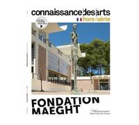 Fondation maeght - Collectif - Connaissance Des Arts Revue - broché - Revue
