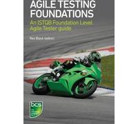Fondations des tests agiles : Un guide pour les testeurs agiles de niveau Fondation de l'ISTQB