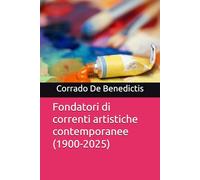 Fondatori di correnti artistichecontemporanee (1990-2025)