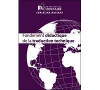Fondement didactique de la traduction technique - Christine Durieux - Dicoland Lmd - broché - Essai