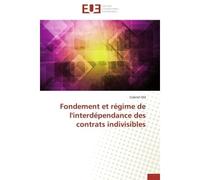 Fondement et régime de l'interdépendance des contrats indivisibles - Gabriel Old - Universitaires Europeennes - broché - Etude