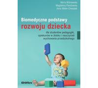 Fondements biomédicaux du développement de l'enfant pour les étudiants en pédagogie, les puéricultrices et les enseignants du préscolaire
