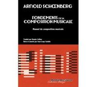 Fondements de la composition musicale SCHOENBERG, Arnold (Auteur)