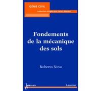 Fondements de la mécanique des sols Roberto Nova (Auteur)