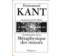 Fondements De La Metaphysique Des Moeurs