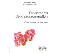 Fondements de la programmation: Concepts et techniques