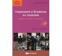 Fondements d'économie du tourisme: Acteurs, marches, stratégies