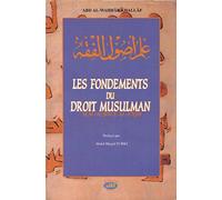 Fondements du Droit Musulman (les)